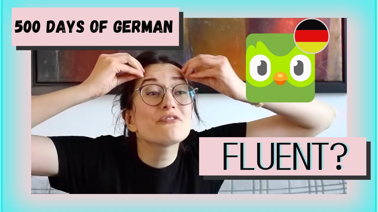 500 Days on Duolingo - How far I've gotten with German