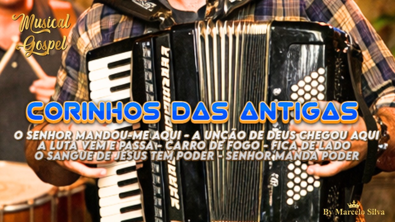CORINHOS DAS ANTIGAS   #corinhosdefogo #musicalgospel #musicapentecostal