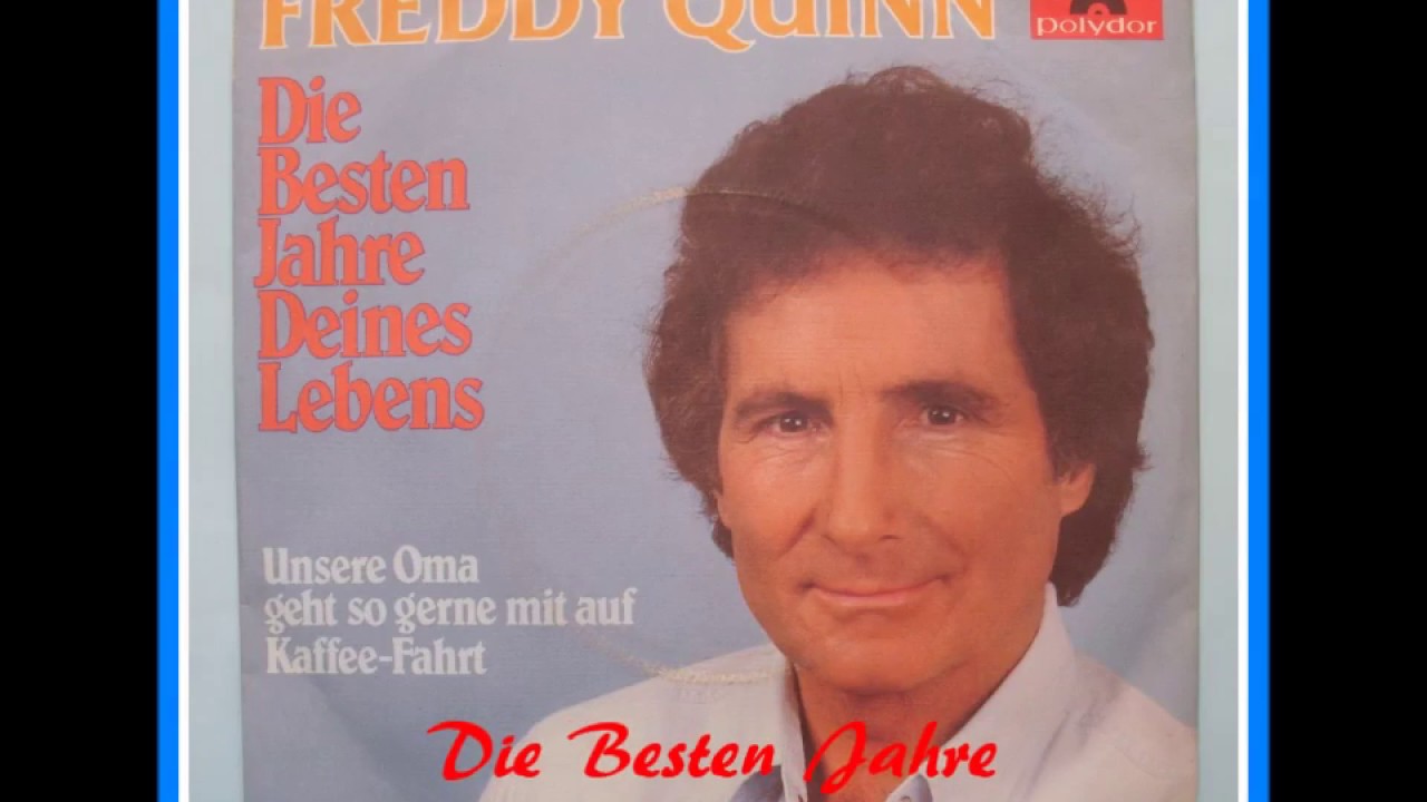 FREDDY QUINN ♪  DIE BESTEN JAHRE DEINES LEBENS