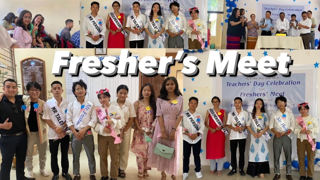 Fresher’s Meet at Rajiv Gandhi University 🥳🥳🥳🥳