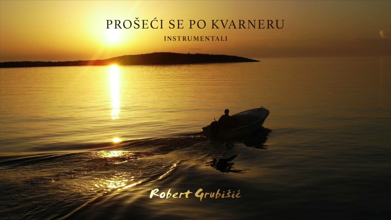 Prošeći se po Kvarneru - Robert Grubišić - Instrumentali