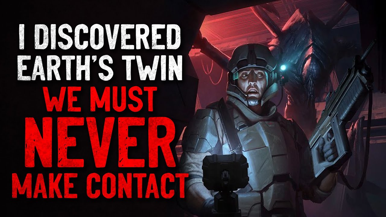 "I Discovered Earth's Twin. We Must NEVER Make Contact" Creepypasta