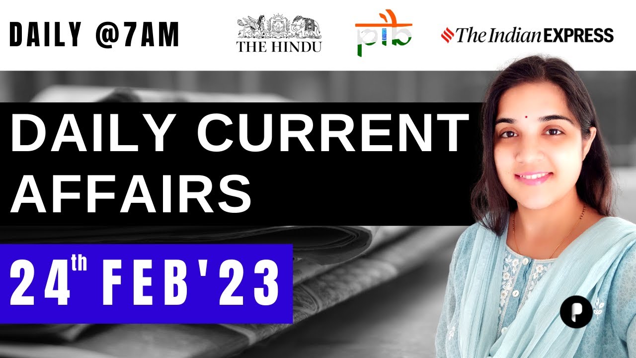 24 Feb Current Affairs 2023 | Daily Current Affairs | Current Affairs Today
