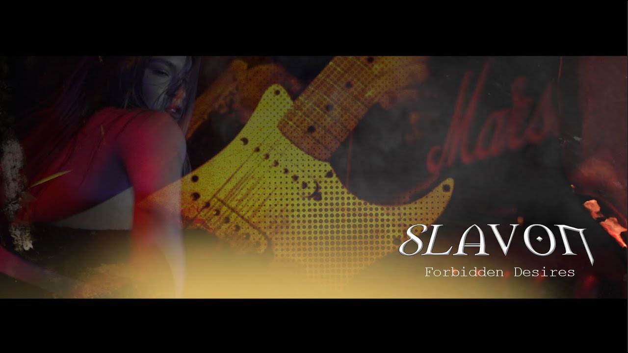 Slavon - Forbidden Desires - Official Music Video