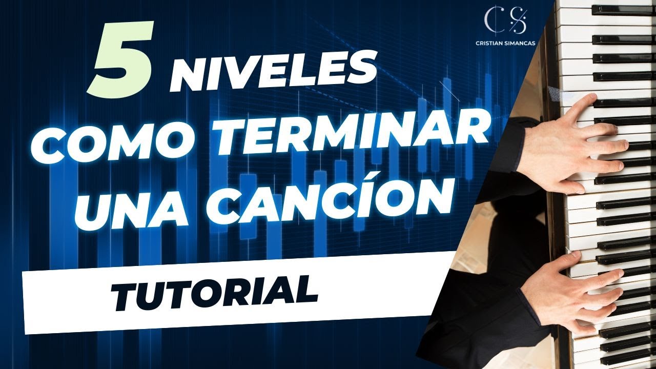 5 NIVELES como TERMINAR una CANCÍON piano tutorial