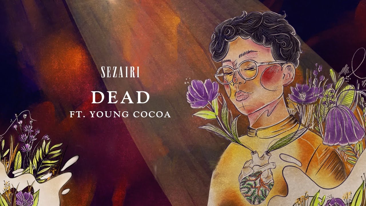 Sezairi - Dead ft. Young Cocoa (Official Audio)