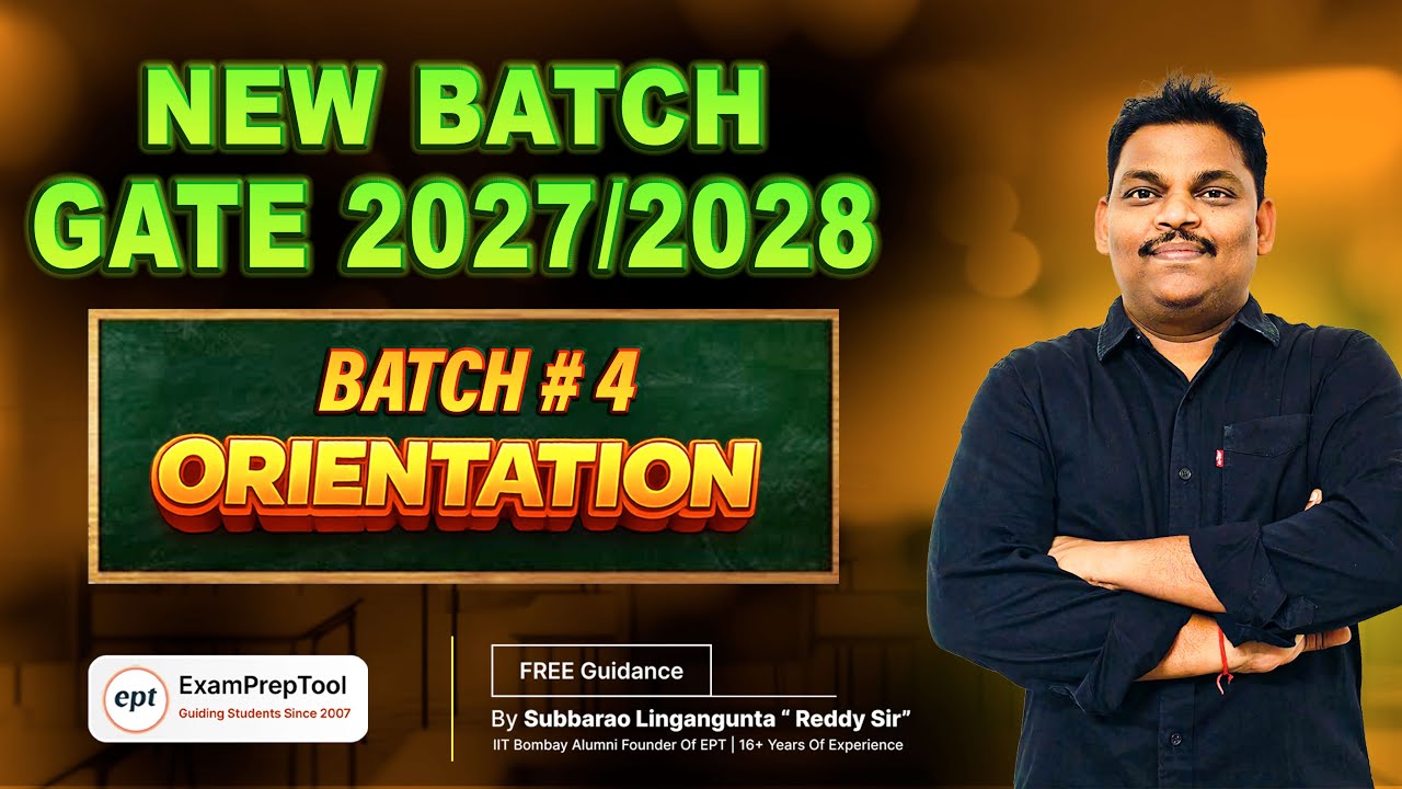 New Batch GATE 2027/2028 | Batch #4 Orientation 🔥 | Complete Strategy + Preparation Roadmap