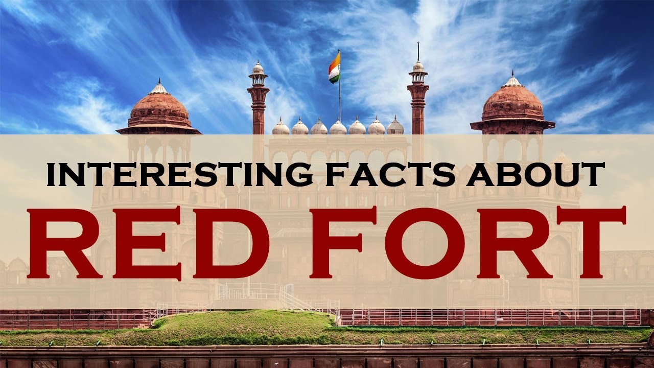Interesting facts about Red Fort