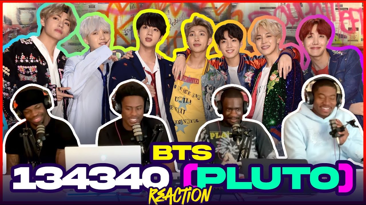 BTS (방탄소년단) - 134340 (PLUTO) | Reaction