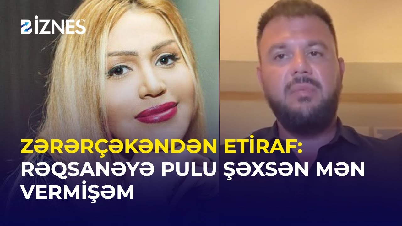Rəqsanənin tutulmasında Fazilin və rütbəli şəxslərin rolu | Zərərçəkəndən etiraf | Biznes TV