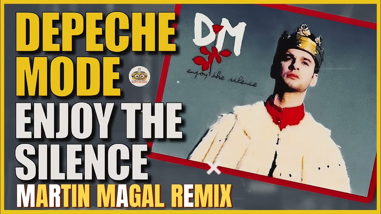 Depeche Mode - Enjoy the Silence (Martin Magal Remix) 