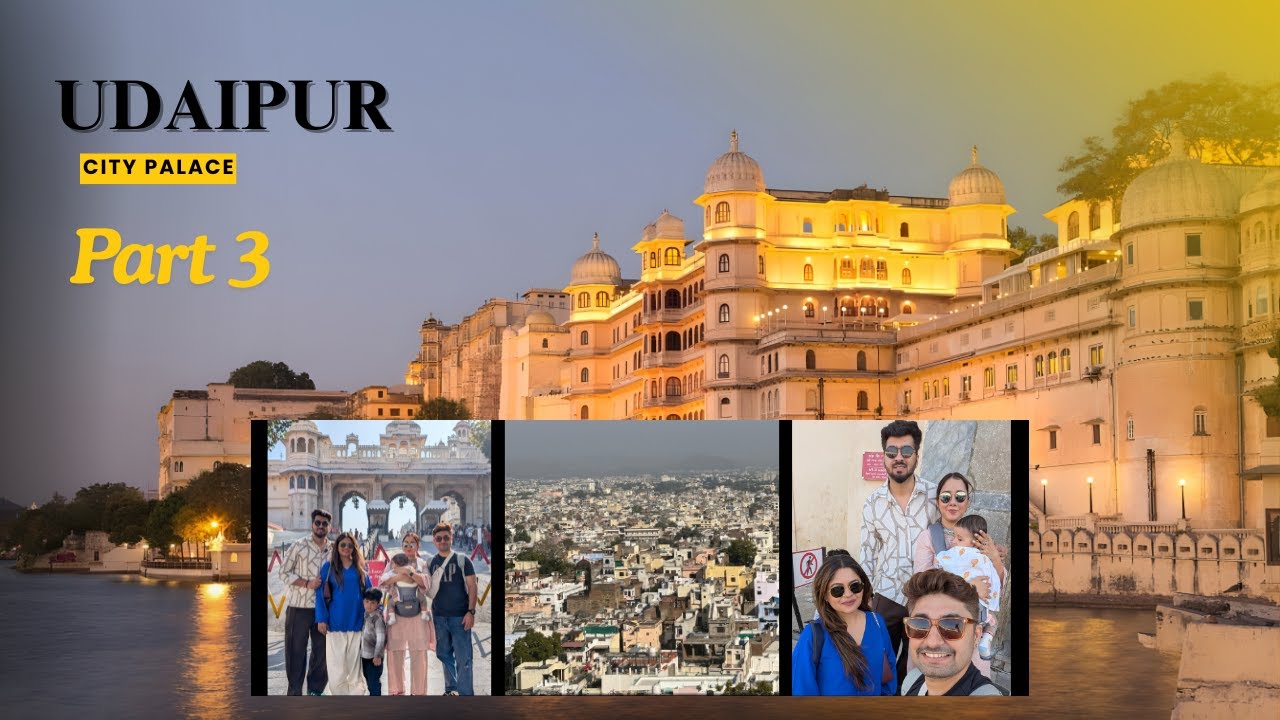 City Palace Tour Udaipur..