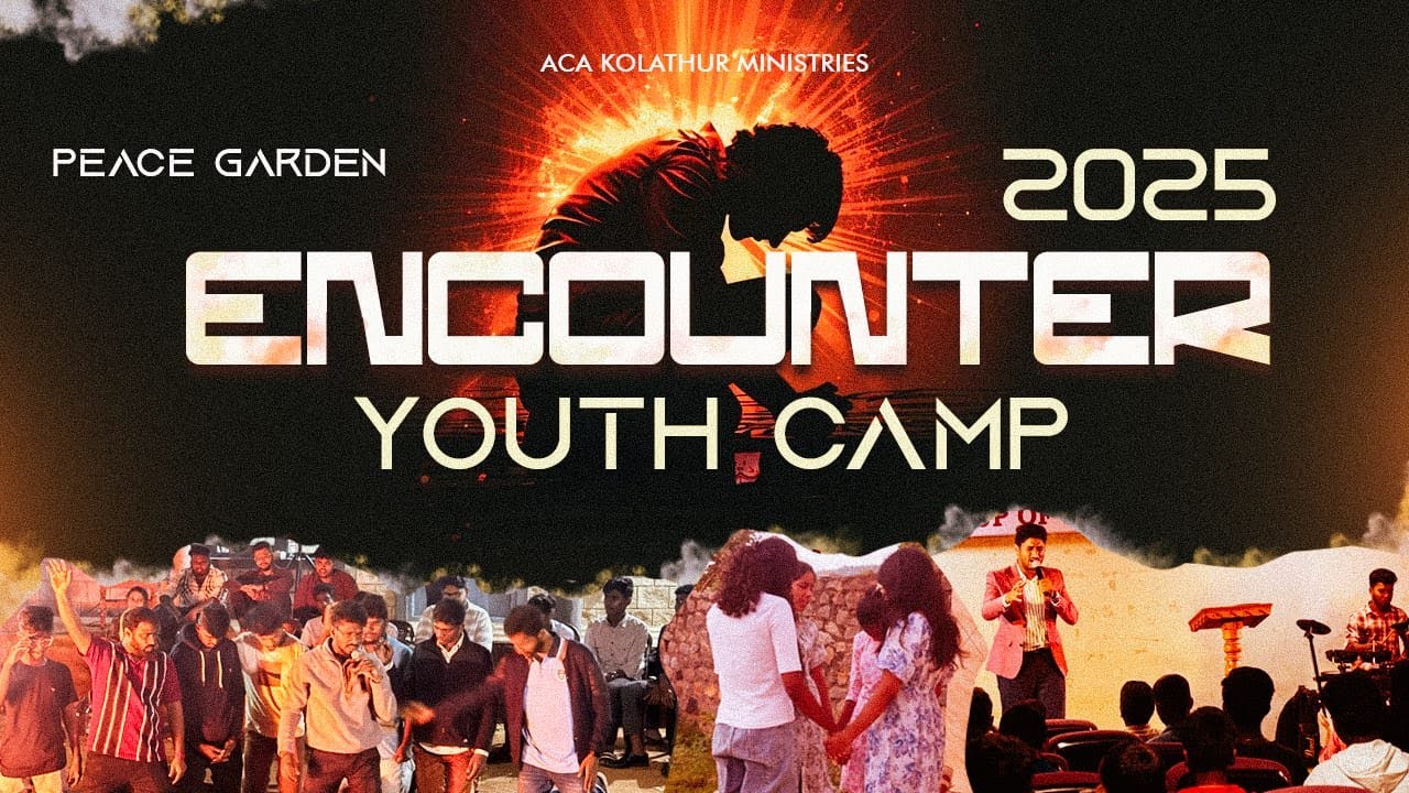 Encounter Youth Camp 2025 Highlights | Yelagiri | ACA Kolathur Ministries