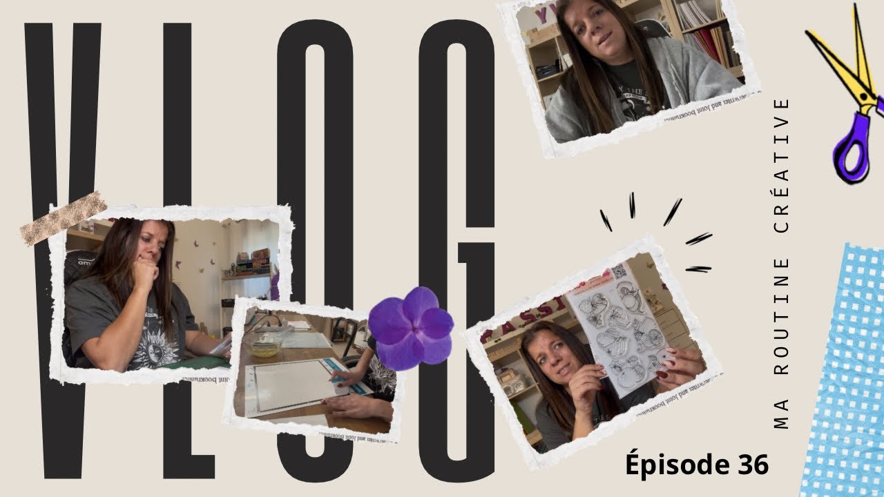 VLOG 36 DE RETOUR APRÈS UNE PÉRIODE DIFFICILE 🥹| SCRAP, RANGEMENT, CRÉATIVITÉ ✂️