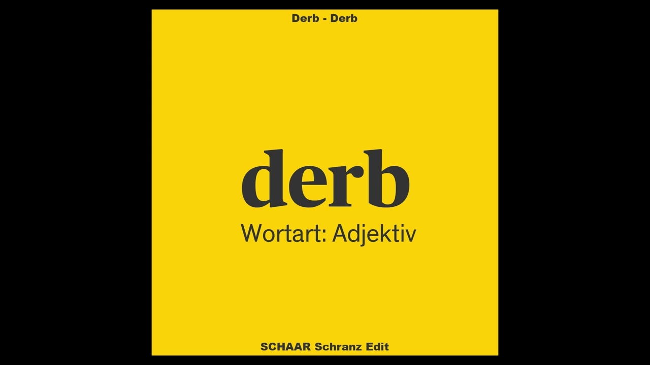 Derb - Derb (SCHAAR Schranz Edit) [Hard Techno 2025]
