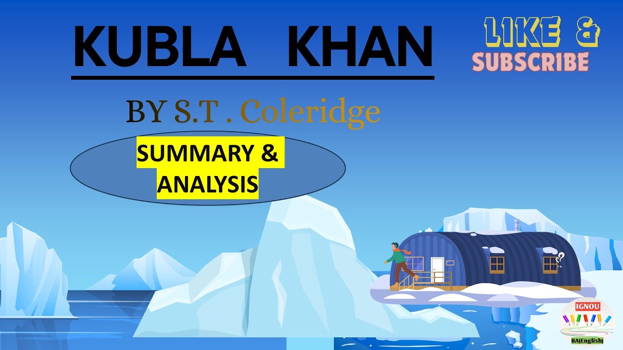 KUBLA KHAN || Summary & Analysis || B .A ENGLISH