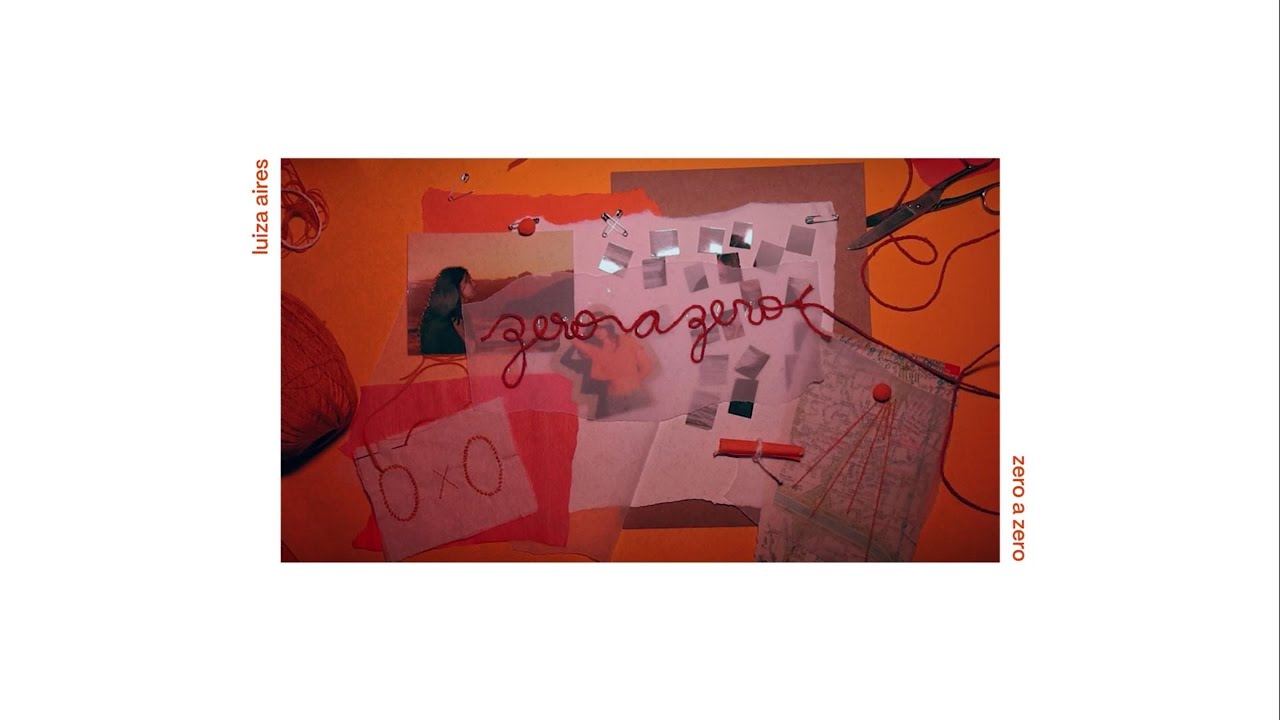 Luiza Aires - Zero a zero (Visualyric)