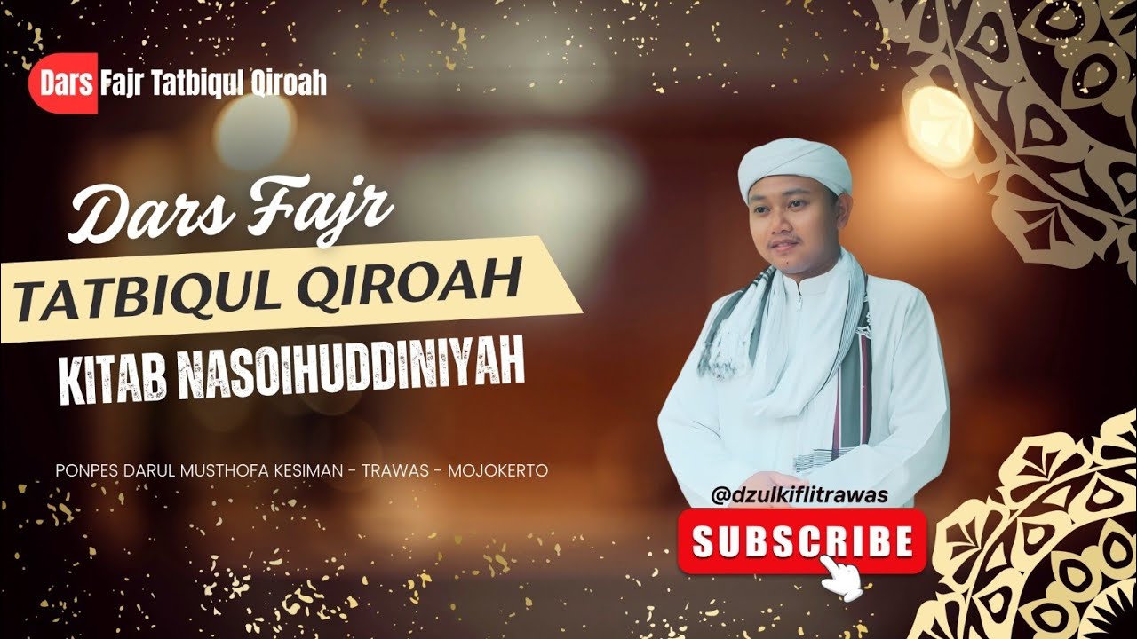 Dars Fajr Tatbiqul Qiroah Kitab Nasoihuddiniyah | 05-01-2026 @dzulkiflitrawas 