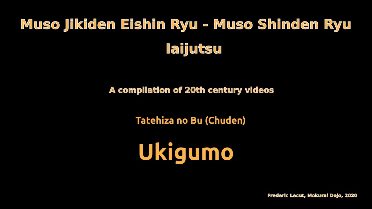 Iaijutsu. Chuden Tatehiza waza UKIGUMO by 20th century masters.