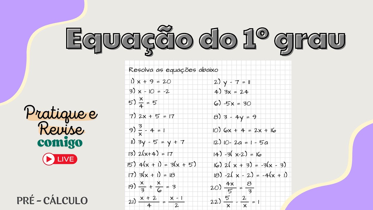 Equação do 1º grau : Pratique e Revise comigo