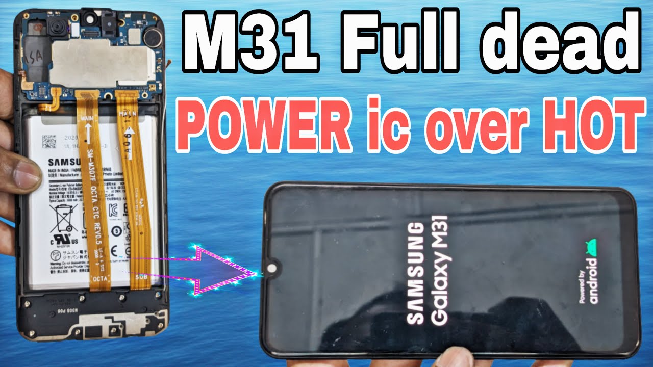 Samsung M31 Full dead solution | Samsung M31 dead plus main PCB overhead problem