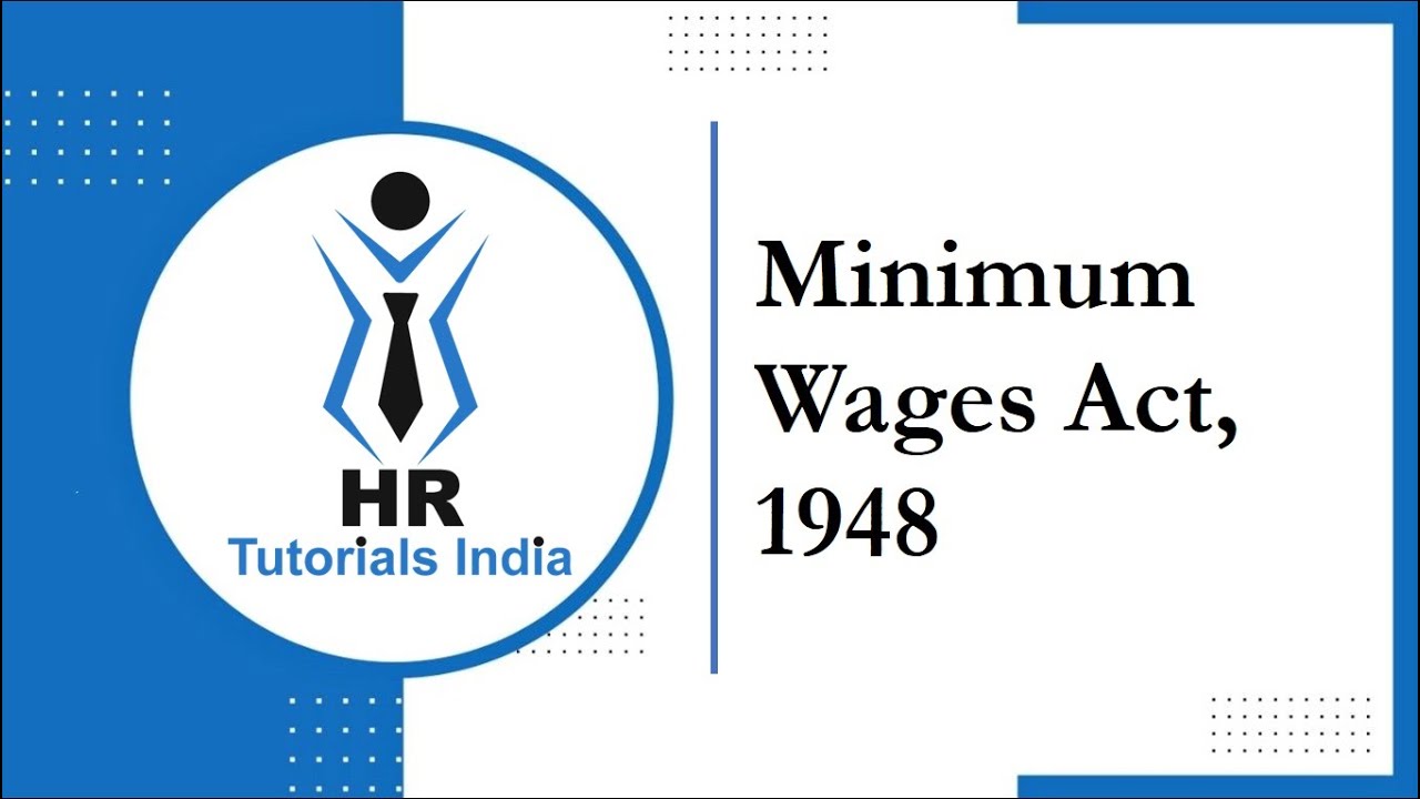 Minimum Wages Act | Statutory Compliance | HR Tutorials India | Minimum Wages Act 1948 | Wages | HR