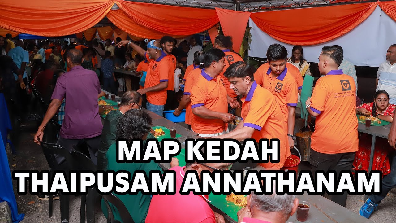 MAP Kedah Thaipusam Annathanam | Waytha Moorthy