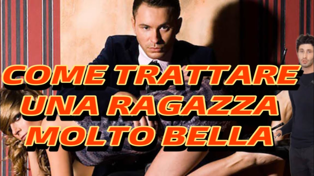 Come trattare una ragazza molto bella