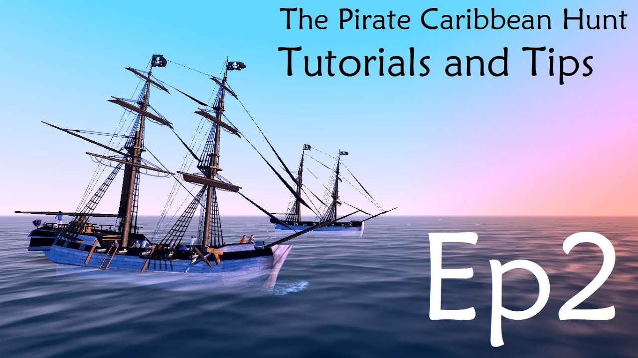 TUTORIALS and TIPS Ep2 - Brig and Brigantine | The Pirate Caribbean Hunt