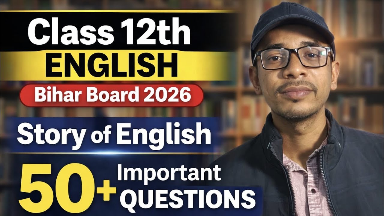 Bihar Board 2026 | Class 12 English | Story of English | 50+ Most Important Questions#viral #english