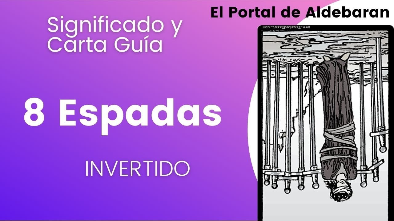 8 de espadas invertido ⚔️ Significado y Carta guía del Tarot