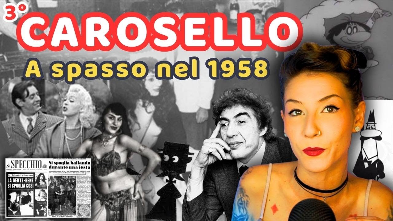 LA STORIA DEL CAROSELLO - 1958 Crescita Economica e Pubblicità Innovativa