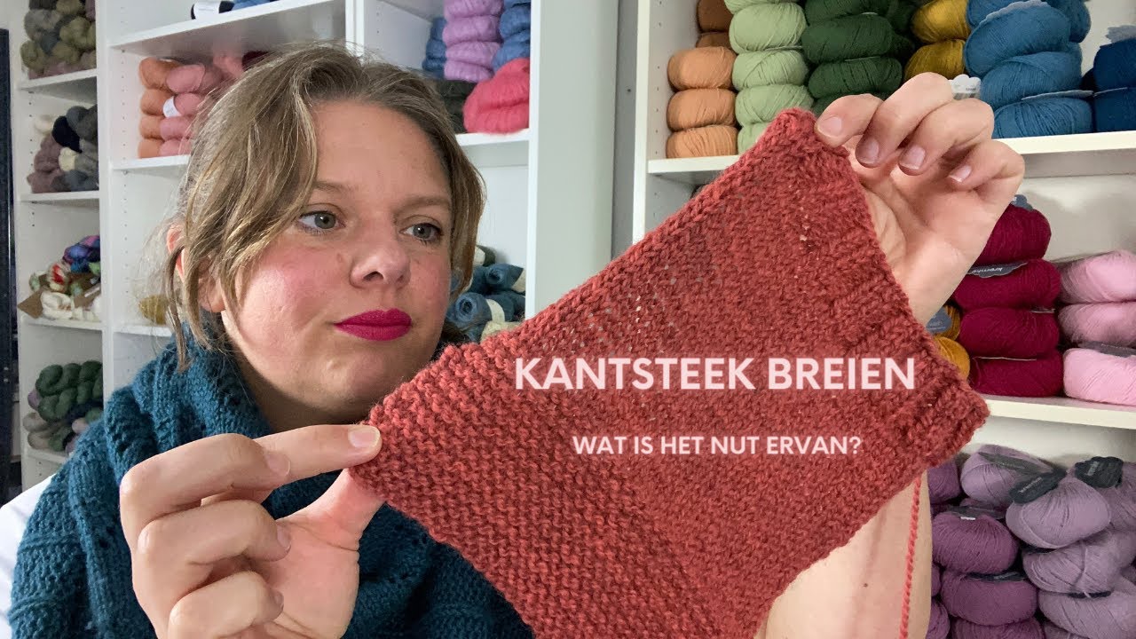 Kantsteek breien: wat is het nut ervan?