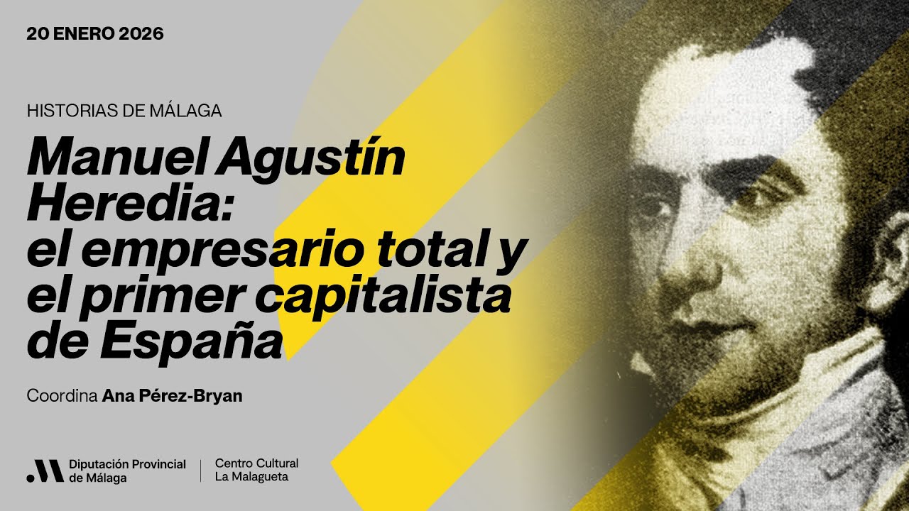 HISTORIAS DE MÁLAGA con Ana Pérez-Bryan: Manuel Agustín Heredia