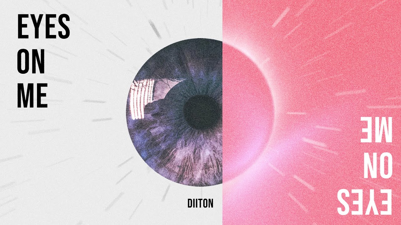 Diiton《Eyes On Me》Official Lyric Video
