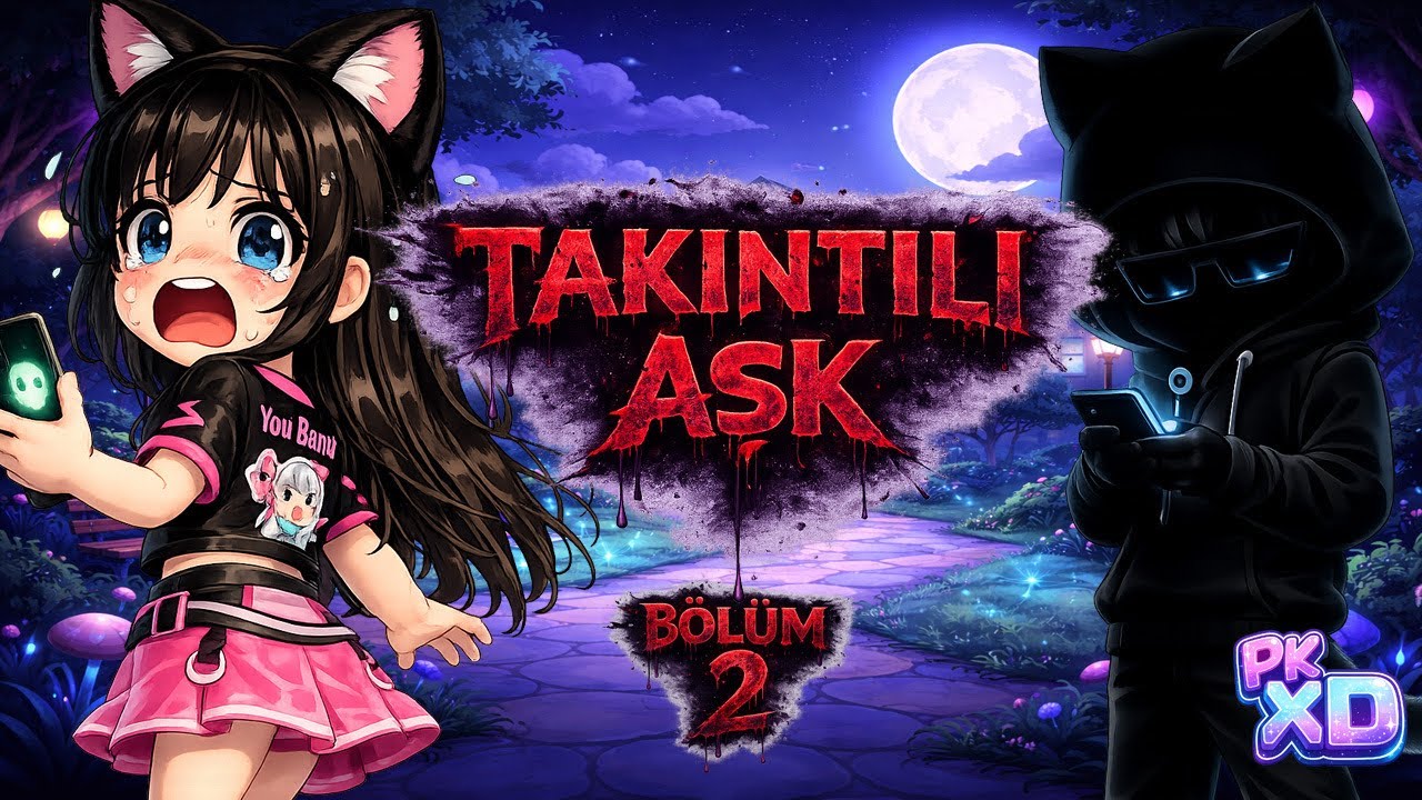 Takıntılı Aşk 2 | TEHDİDİ GERÇEK OLDU!😱 (PK XD)