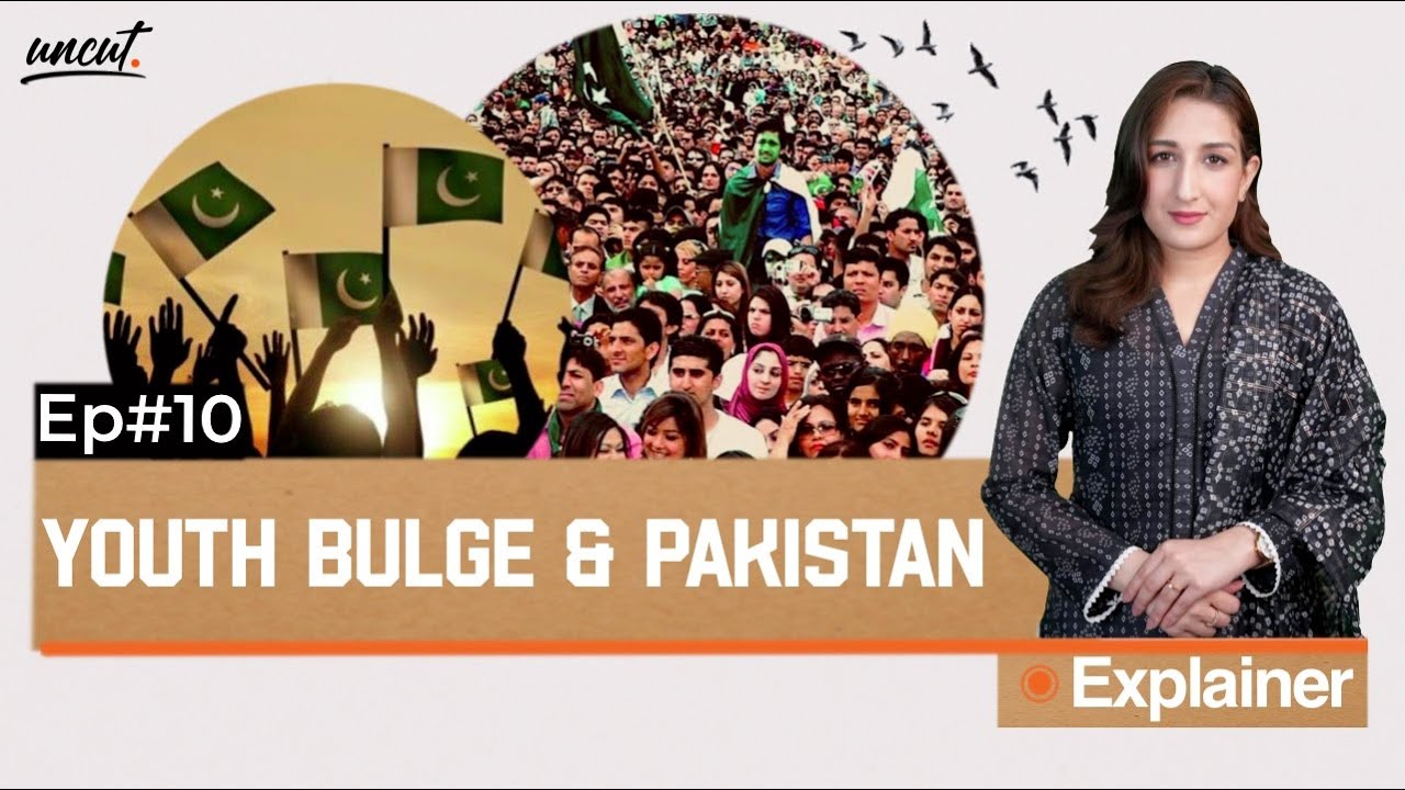 Pakistan's Youth Bulge | Challenges and Opportunities | Uncut Explained