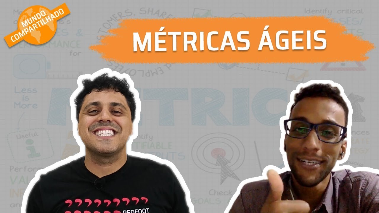 Métricas Ágeis | Mundo Compartilhado