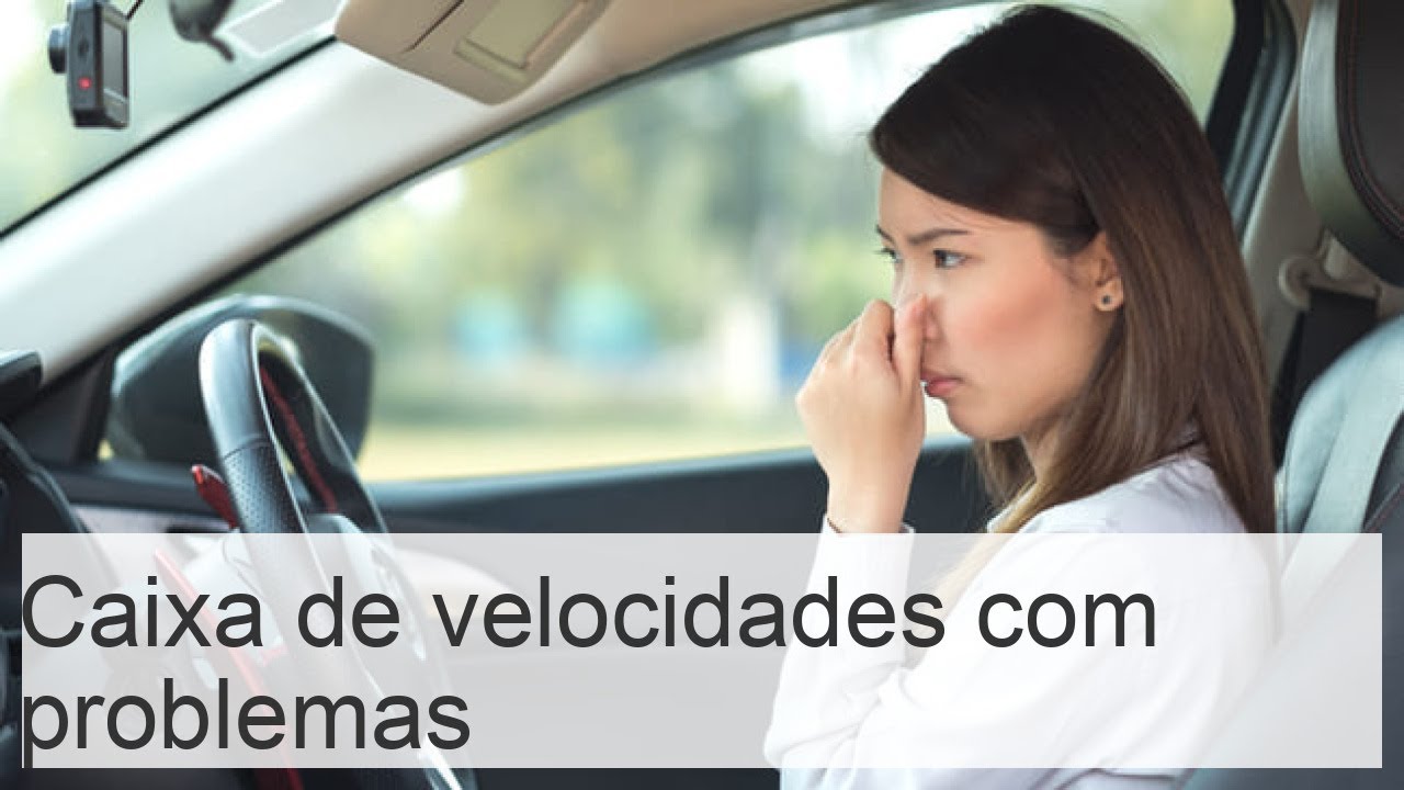 Problemas com a caixa de velocidades