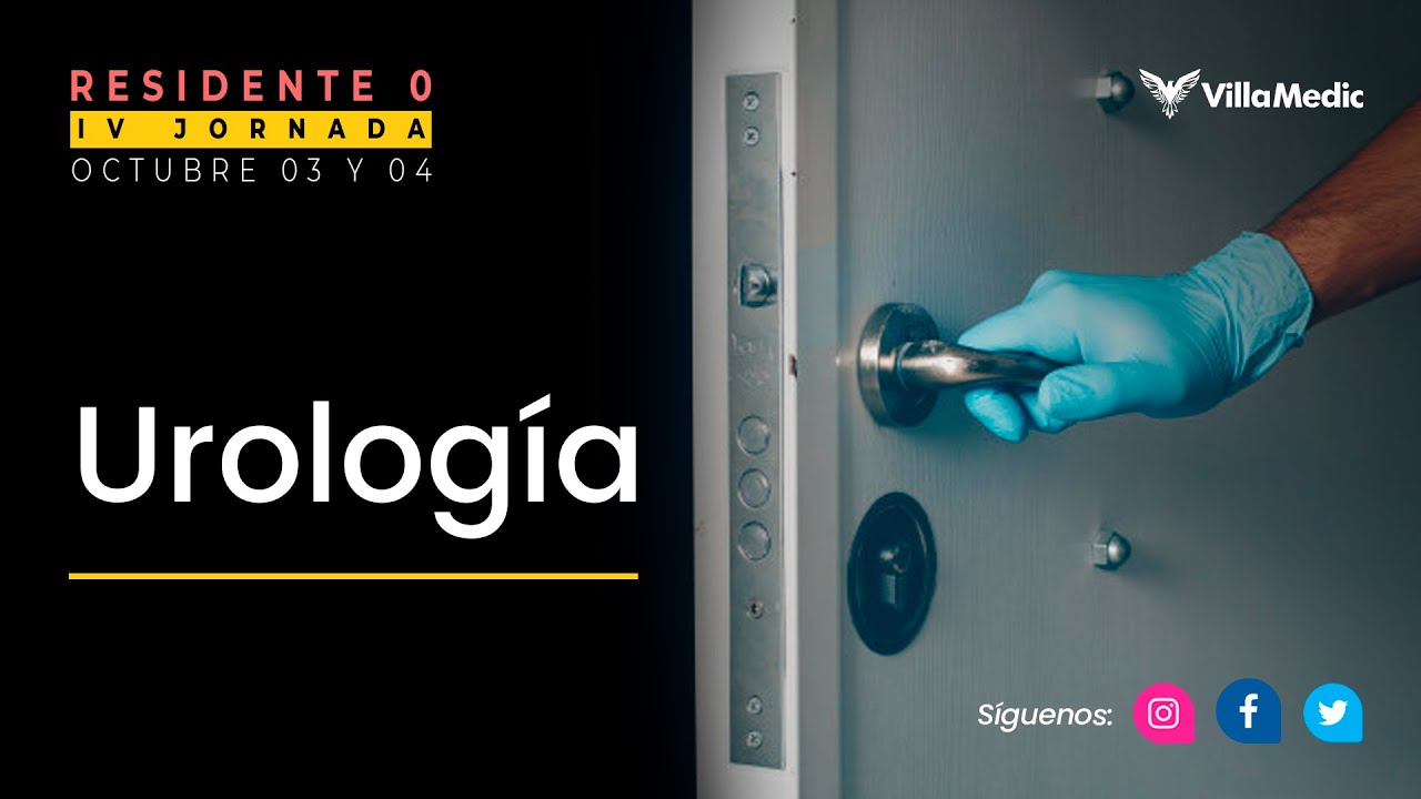 IV Jornada - Residente 0: Urología