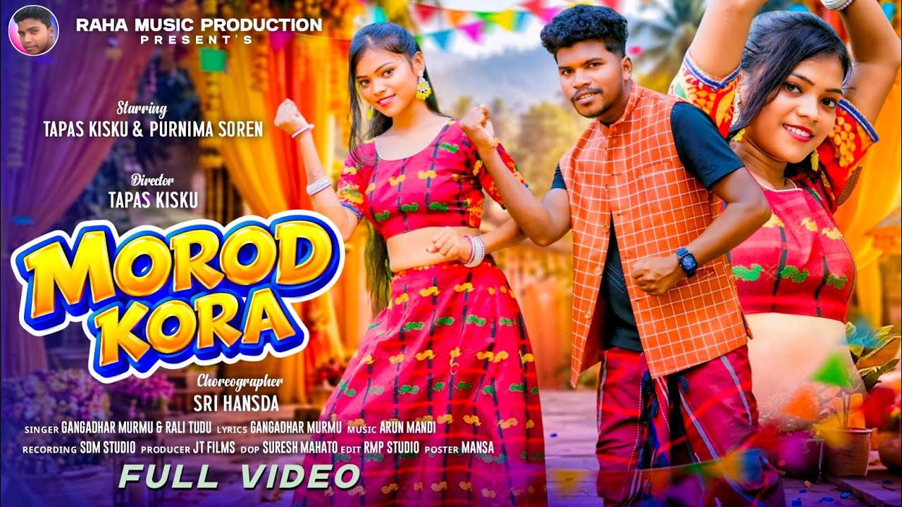  MOROD KORA | New Santali Video 2026 | Gangadhar Murmu & Rali Tudu| Official Video | Tapas Kisku