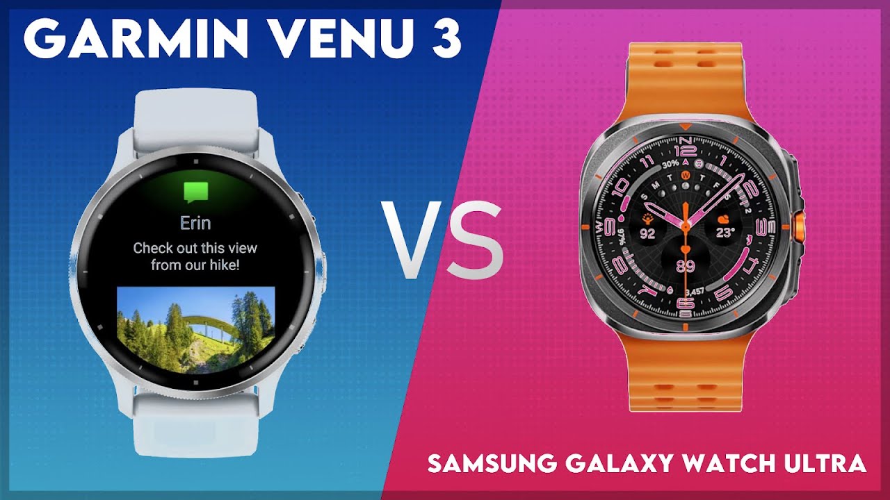 Garmin Venu 3 vs Samsung Galaxy Watch Ultra Comparison