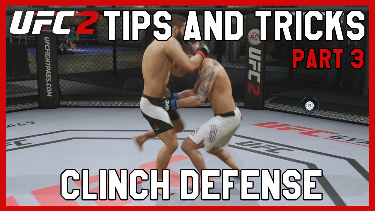 EA SPORTS UFC 2 - Tips and Tricks Part 3 | Clinch Defense