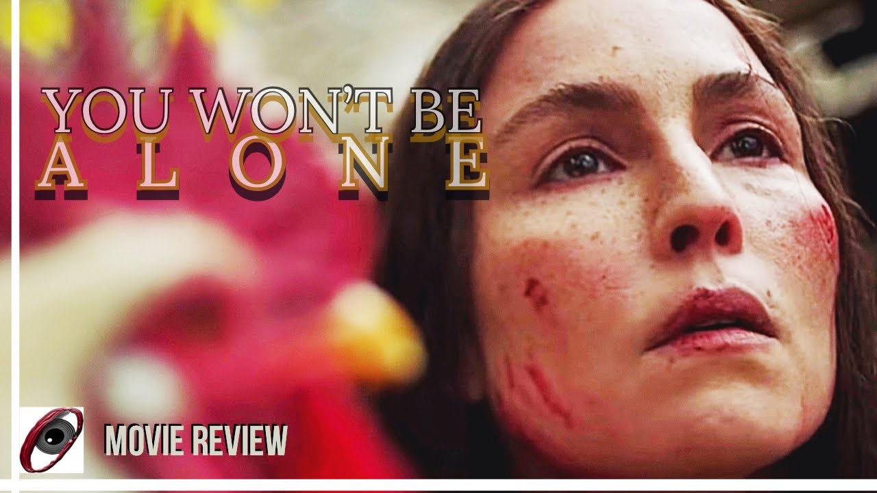 You Won’t Be Alone (2022) Movie Review HORROR MOVIE