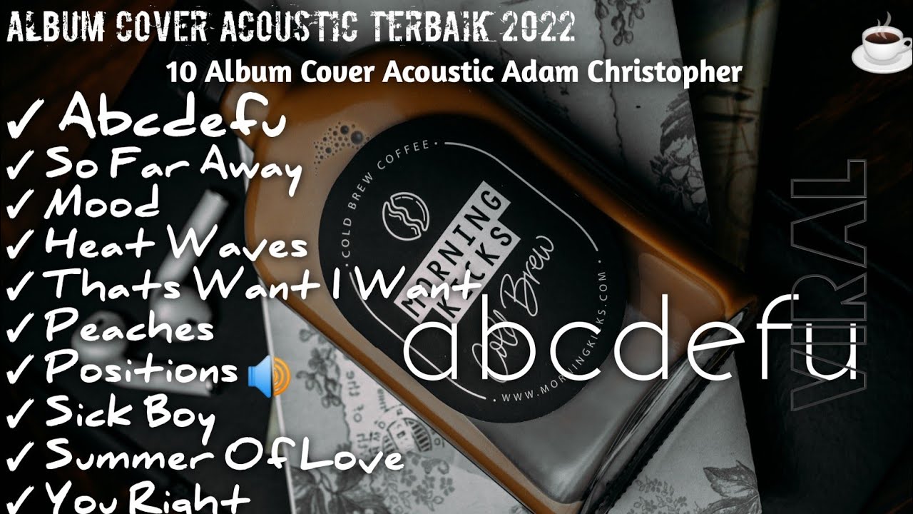 Adam Christopher Full Album Terbaru 2022 - Top 10 Cover Akustik Terpopuler 2022