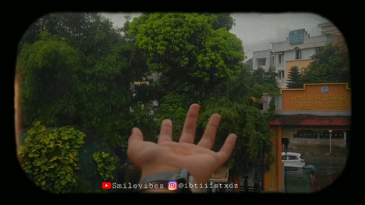 Nowgong College : Upohar | #Rain #BishrutSaikia #Smilevibes