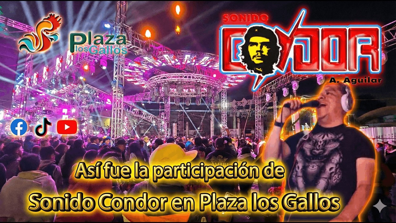 ¡Así puso a bailar Sonido Cóndor a toda la Plaza Los Gallos! 💃🕺