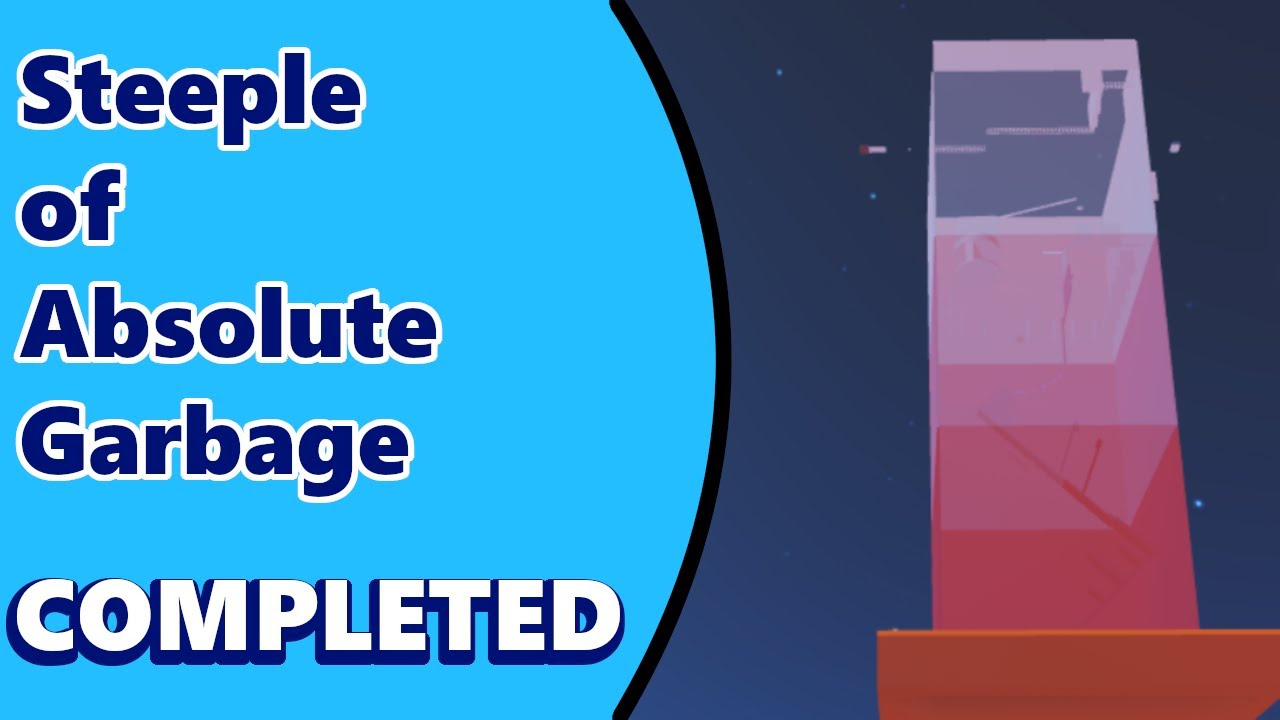 [AToS] Steeple of Absolute Garbage COMPLETED!!!