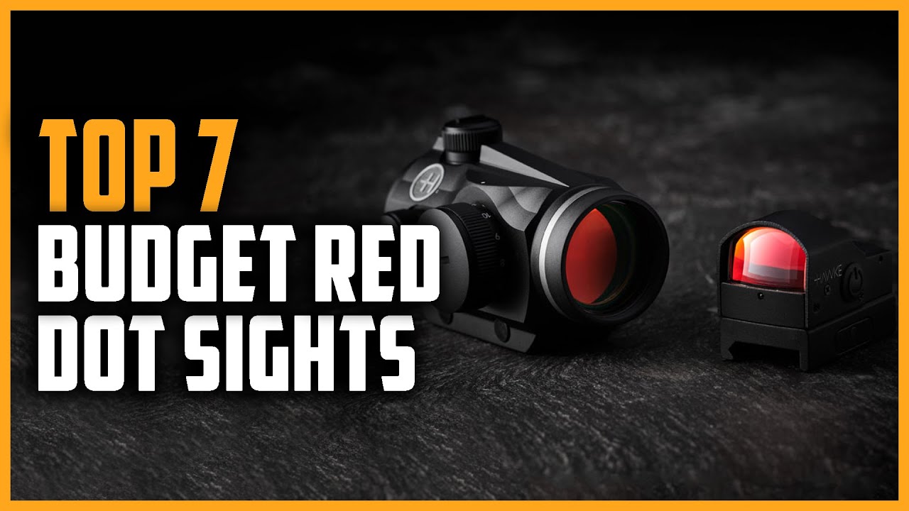Top 7 Best Red Dot Sights for the Money 2024