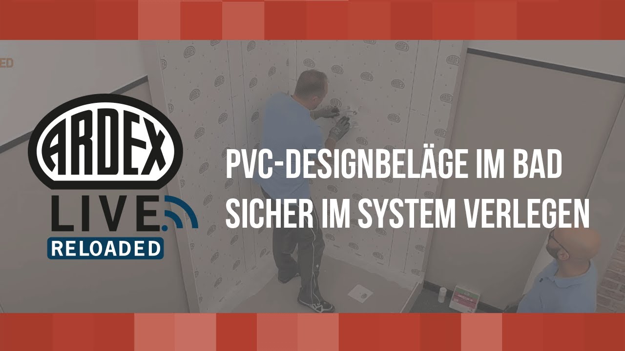 PVC-Designbeläge im Bad sicher im System verlegen I ARDEX-Live Reloaded